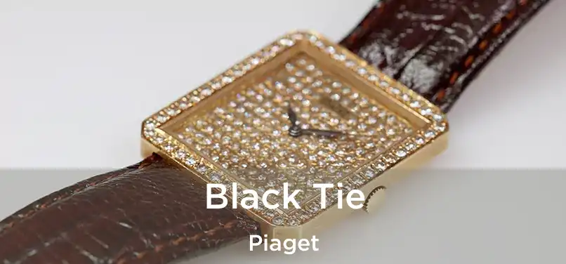  Black Tie Piaget