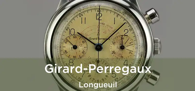  Girard-Perregaux Longueuil